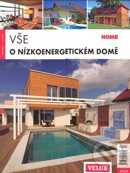 Kniha: Vše o nízkoenergetickém domě (Autorský kolektiv). Jaga group, 2008 Kniha: Vše o nízkoenergetickém domě (Autorský kolektiv). Jaga group, 2008