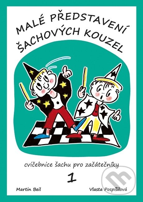 Kniha: Malé představení šachových kouzel (Martin Beil). Dolmen, 2019 Kniha: Malé představení šachových kouzel (Martin Beil). Dolmen, 2019
