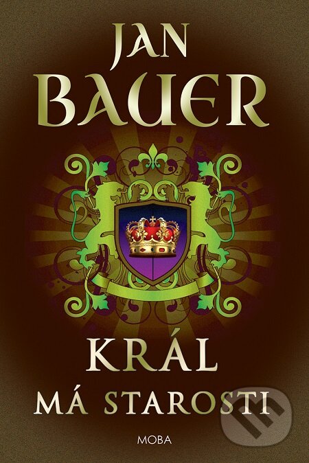E-kniha: Král má starosti (Jan Bauer). Moba, 2019 E-kniha: Král má starosti (Jan Bauer). Moba, 2019