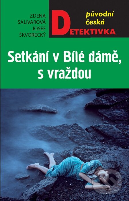 E-kniha: Setkání v Bílé dáme, s vraždou (Josef Škvorecký a Zdena Salivarová). Moba, 2019 E-kniha: Setkání v Bílé dáme, s vraždou (Josef Škvorecký a Zdena Salivarová). Moba, 2019