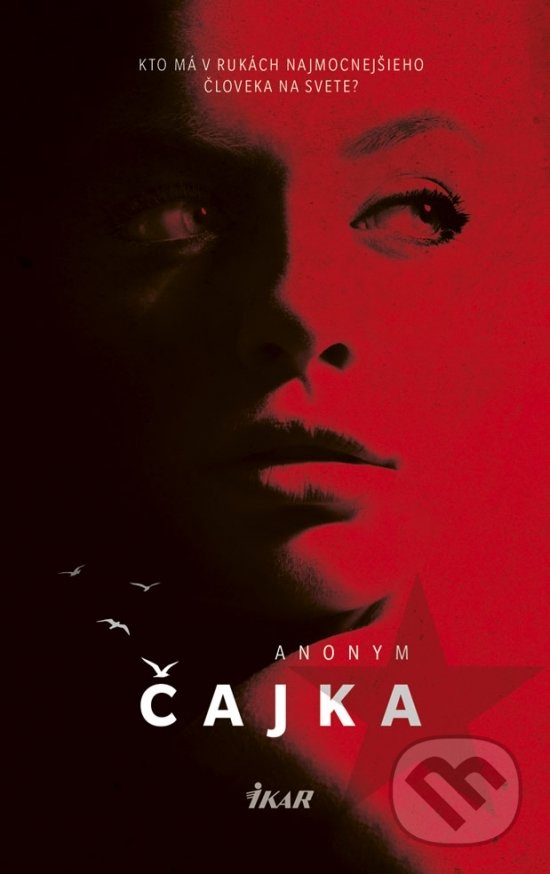 Kniha: Čajka (Anonymous). Ikar, 2019 Kniha: Čajka (Anonymous). Ikar, 2019