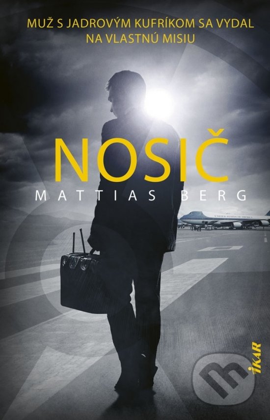 Kniha: Nosič (Mattias Berg). Ikar, 2019 Kniha: Nosič (Mattias Berg). Ikar, 2019