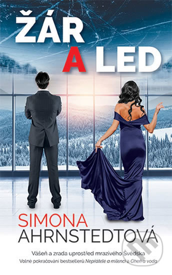 Kniha: Žár a led (Simona Ahrnstedt). Metafora, 2019 Kniha: Žár a led (Simona Ahrnstedt). Metafora, 2019
