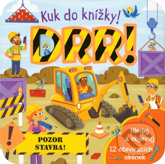 Kniha: Kuk do knížky! DRR! (Egmont ČR). Egmont ČR, 2019 Kniha: Kuk do knížky! DRR! (Egmont ČR). Egmont ČR, 2019