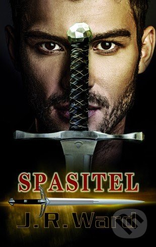 Kniha: Spasitel (J.R. Ward). Baronet, 2019 Kniha: Spasitel (J.R. Ward). Baronet, 2019