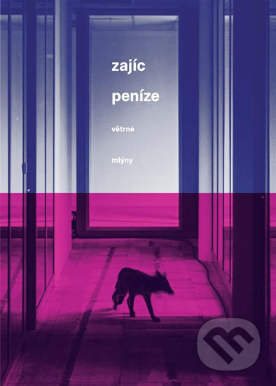 Kniha: Peníze (Pavel Zajíc). Větrné mlýny, 2018 Kniha: Peníze (Pavel Zajíc). Větrné mlýny, 2018