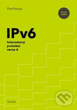 Kniha: IPv6 (Pavel Satrapa). CZ.NIC, 2019 Kniha: IPv6 (Pavel Satrapa). CZ.NIC, 2019