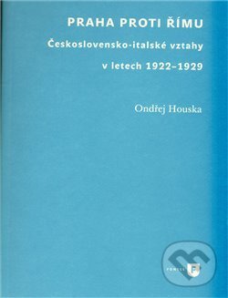 Kniha: Praha proti Římu (Ondřej Houska). Filozofická fakulta UK v Praze, 2011 Kniha: Praha proti Římu (Ondřej Houska). Filozofická fakulta UK v Praze, 2011