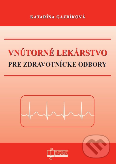 Kniha: Vnútorné lekárstvo pre zdravotnícke odbory (Katarína Gazdíková). Osveta, 2019 Kniha: Vnútorné lekárstvo pre zdravotnícke odbory (Katarína Gazdíková). Osveta, 2019