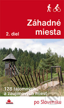 Kniha: Záhadné miesta (2. diel) (Ján Lacika). DAJAMA, 2019 Kniha: Záhadné miesta (2. diel) (Ján Lacika). DAJAMA, 2019