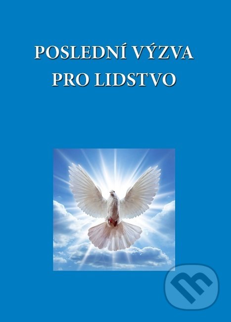 Kniha: Poslední výzva pro lidstvo (Diana). Eternalia, 2019 Kniha: Poslední výzva pro lidstvo (Diana). Eternalia, 2019