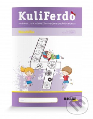 Kniha: Kuliferdo – násobilka (Barbora Kováčová, Mária Tekelová a Michaela Hanáková). Raabe, 2019 Kniha: Kuliferdo – násobilka (Barbora Kováčová, Mária Tekelová a Michaela Hanáková). Raabe, 2019