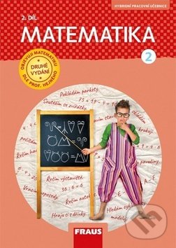 Kniha: Matematika 2/2 – dle prof. Hejného nová generace (Eva Bomerová, Jitka Michnová a Milan Hejný). Fraus, 2019 Kniha: Matematika 2/2 – dle prof. Hejného nová generace (Eva Bomerová, Jitka Michnová a Milan Hejný). Fraus, 2019