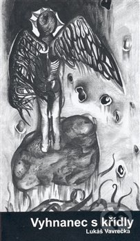 Kniha: Vyhnanec s křídly (Lukáš Vavrečka). Pavel Mervart, 2008 Kniha: Vyhnanec s křídly (Lukáš Vavrečka). Pavel Mervart, 2008