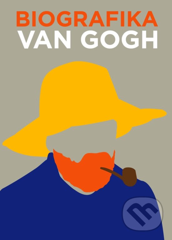 Kniha: Biografika: Van Gogh (Eastone Books). Eastone Books, 2019 Kniha: Biografika: Van Gogh (Eastone Books). Eastone Books, 2019