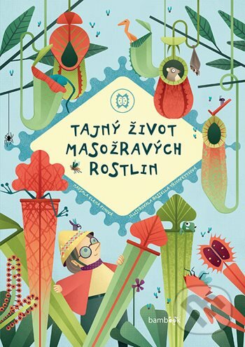Kniha: Tajný život masožravých rostlin (Elena Fin). Bambook, 2019 Kniha: Tajný život masožravých rostlin (Elena Fin). Bambook, 2019