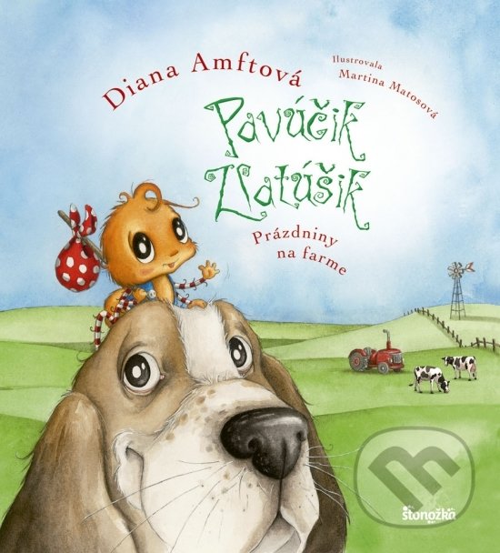 Kniha: Pavúčik Zlatúšik: Prázdniny na farme (Diana Amft). Stonožka, 2019 Kniha: Pavúčik Zlatúšik: Prázdniny na farme (Diana Amft). Stonožka, 2019