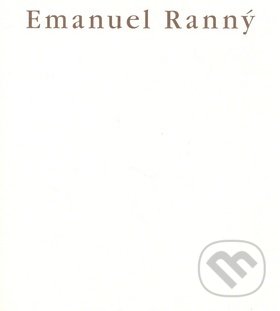 Kniha: Emanuel Ranný (Sursum). Sursum, 2009 Kniha: Emanuel Ranný (Sursum). Sursum, 2009