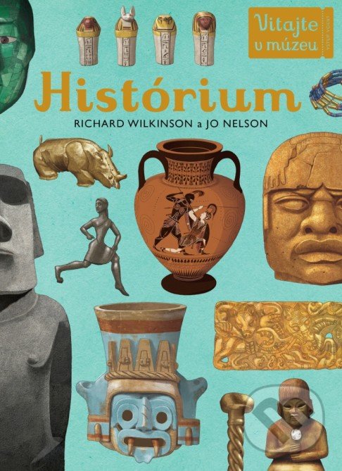 Kniha: Historium (Jo Nelson a Richard Wilkinson). Eastone Books, 2019 Kniha: Historium (Jo Nelson a Richard Wilkinson). Eastone Books, 2019