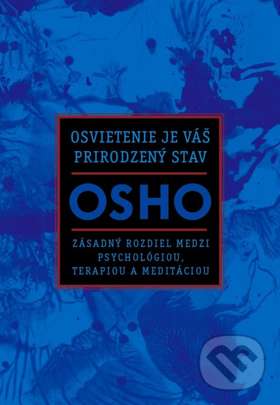 Kniha: Osvietenie je váš prirodzený stav (Osho). Eastone Books, 2019 Kniha: Osvietenie je váš prirodzený stav (Osho). Eastone Books, 2019