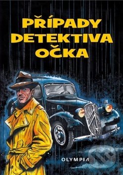 Kniha: Případy detektiva očka (Jiří Filípek). Olympia, 2018 Kniha: Případy detektiva očka (Jiří Filípek). Olympia, 2018