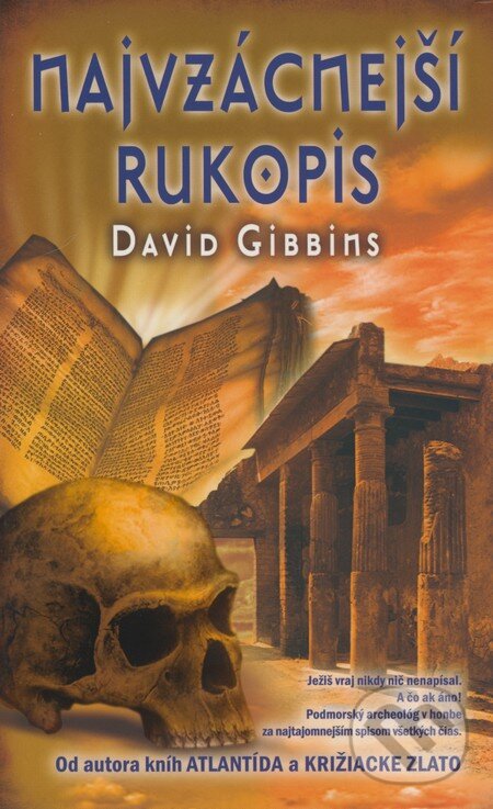 Kniha: Najvzácnejší rukopis (David Gibbins). Columbus, 2009 Kniha: Najvzácnejší rukopis (David Gibbins). Columbus, 2009