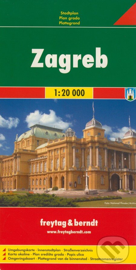Záhreb 1:20 000 (freytag&berndt). freytag&berndt, 2008 Záhreb 1:20 000 (freytag&berndt). freytag&berndt, 2008