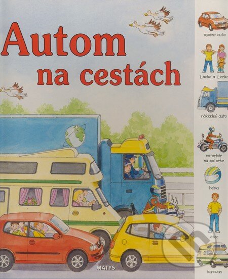 Kniha: Autom na cestách (Matys). Matys, 2008 Kniha: Autom na cestách (Matys). Matys, 2008