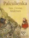 Kniha: Palculienka (Hans Christian Andersen). Buvik, 2001 Kniha: Palculienka (Hans Christian Andersen). Buvik, 2001