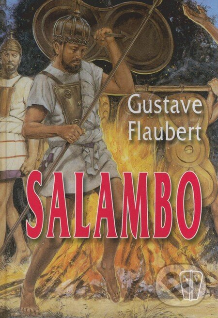 Kniha: Salambo (Gustave Flaubert). Naše vojsko CZ, 2009 Kniha: Salambo (Gustave Flaubert). Naše vojsko CZ, 2009