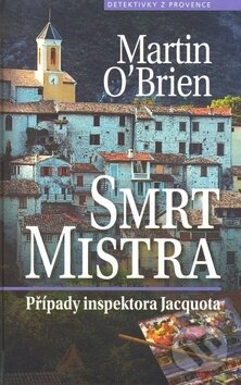 Kniha: Smrt mistra (Martin O’Brien). Nakladatelství Lidové noviny, 2009 Kniha: Smrt mistra (Martin O’Brien). Nakladatelství Lidové noviny, 2009