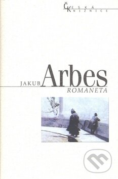 Romaneta - Jakub Arbes, Nakladatelství Lidové noviny, 2007