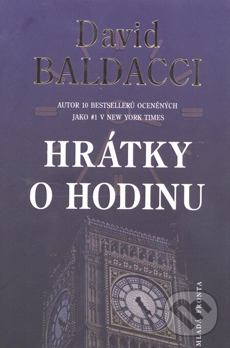 Kniha: Hrátky o hodinu (David Baldacci). Mladá fronta, 2006 Kniha: Hrátky o hodinu (David Baldacci). Mladá fronta, 2006