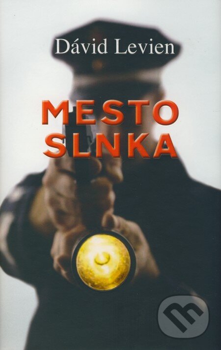 Kniha: Mesto slnka (David Levien). NOXI, 2009 Kniha: Mesto slnka (David Levien). NOXI, 2009