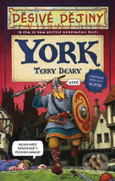 Kniha: York (Terry Deary). Egmont ČR, 2009 Kniha: York (Terry Deary). Egmont ČR, 2009