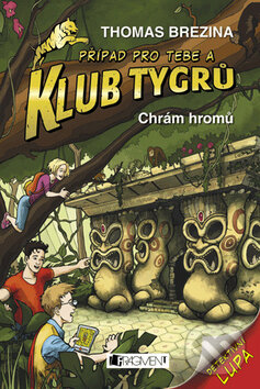Kniha: Chrám hromů (Thomas C. Brezina). Nakladatelství Fragment, 2009 Kniha: Chrám hromů (Thomas C. Brezina). Nakladatelství Fragment, 2009