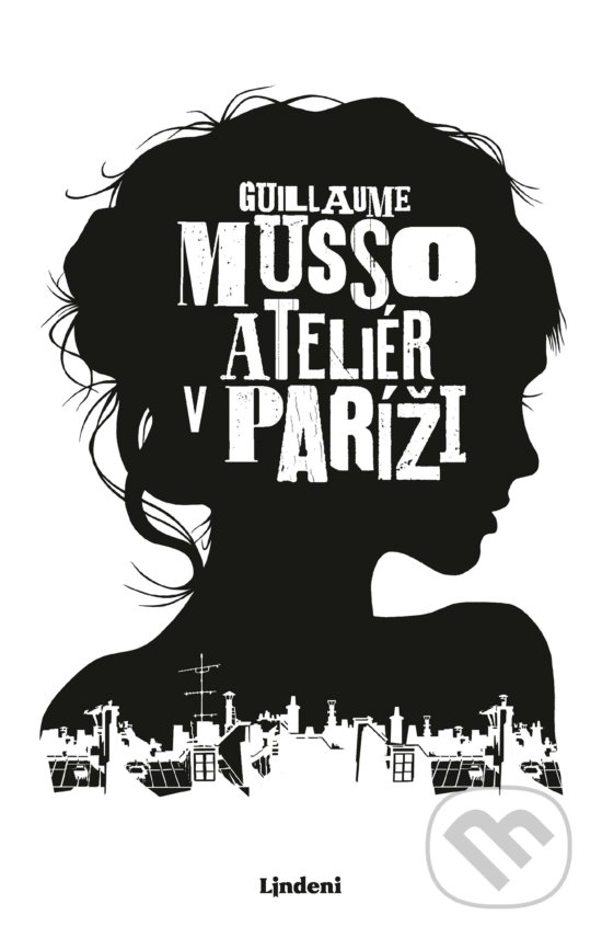 Kniha: Ateliér v Paríži (Guillaume Musso). Lindeni, 2019 Kniha: Ateliér v Paríži (Guillaume Musso). Lindeni, 2019