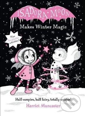 Kniha: Isadora Moon Makes Winter Magic (Harriet Muncaster). Oxford University Press, 2018 Kniha: Isadora Moon Makes Winter Magic (Harriet Muncaster). Oxford University Press, 2018
