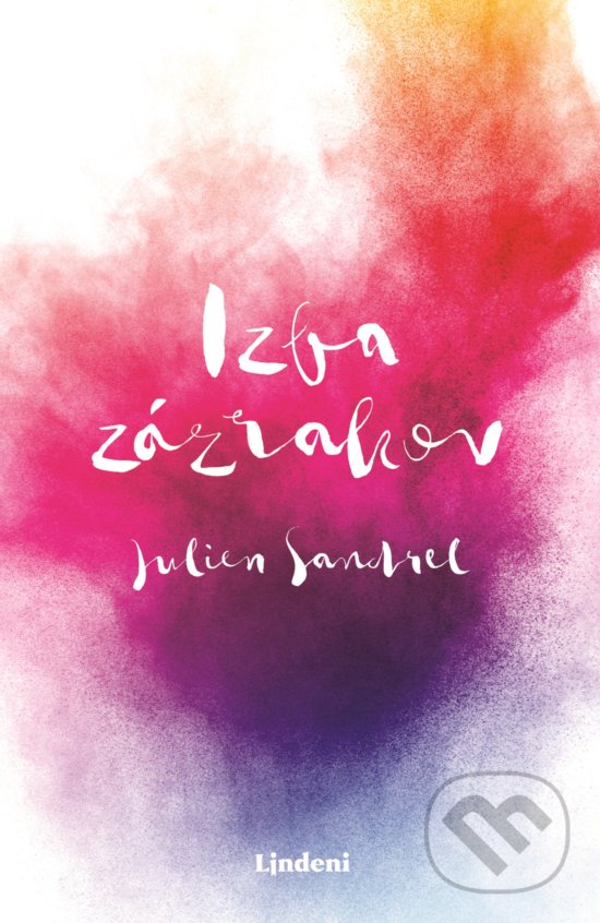 Kniha: Izba zázrakov (Julien Sandrel). Lindeni, 2019 Kniha: Izba zázrakov (Julien Sandrel). Lindeni, 2019