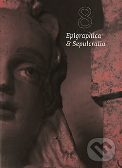 Kniha: Epigraphica et Sepulcralia 8 (Jiří Roháček). Ústav dějin umění Akademie věd, 2019 Kniha: Epigraphica et Sepulcralia 8 (Jiří Roháček). Ústav dějin umění Akademie věd, 2019