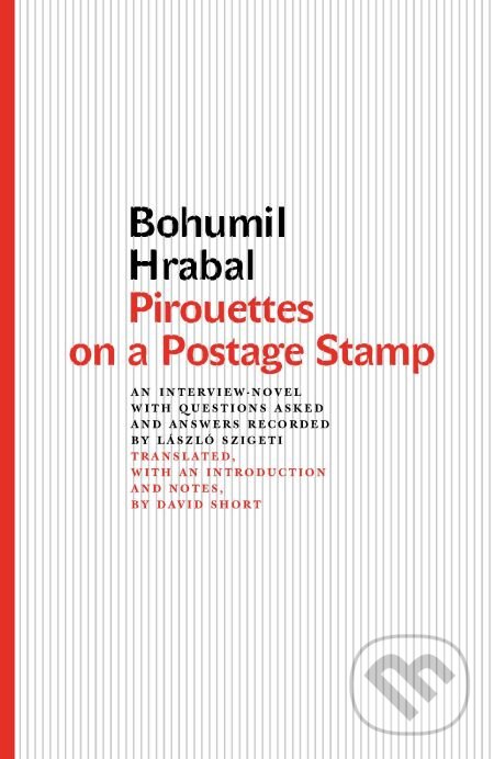 E-kniha: Pirouettes on a Postage Stamp (Bohumil Hrabal). Karolinum, 2008 E-kniha: Pirouettes on a Postage Stamp (Bohumil Hrabal). Karolinum, 2008