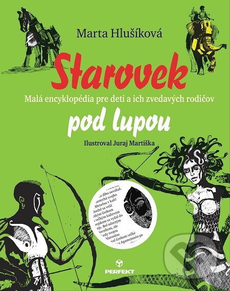 E-kniha: Starovek pod lupou (Marta Hlušíková). Perfekt, 2018 E-kniha: Starovek pod lupou (Marta Hlušíková). Perfekt, 2018