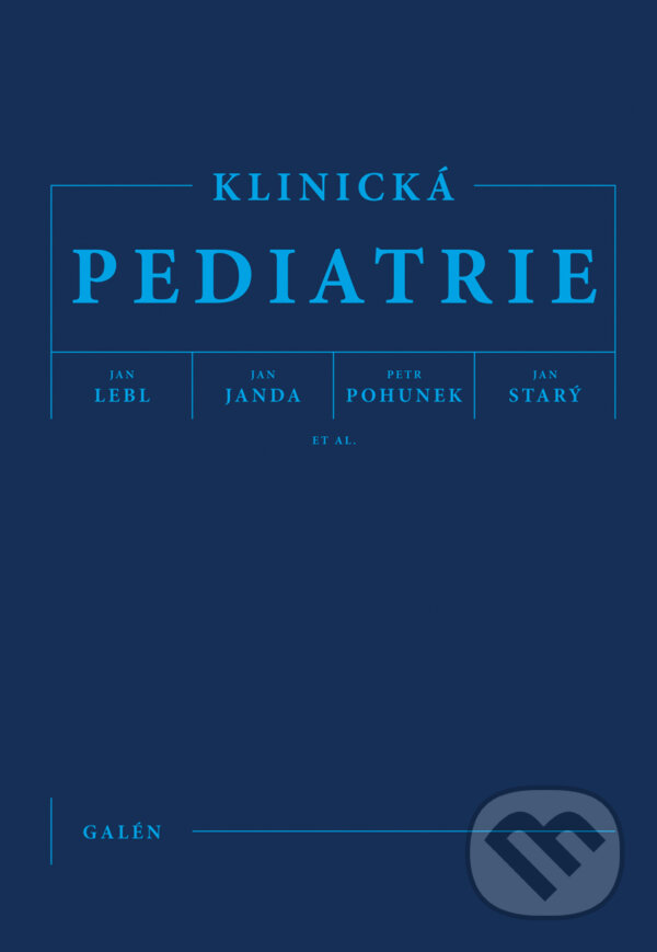 Klinická pediatrie - Jan Lebl, Jan Janda a kolektív, Galén, 2012