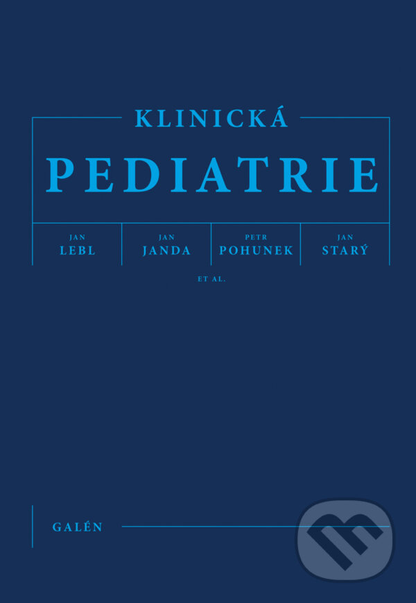E-kniha: Klinická pediatrie (Jan Janda, Jan Lebl a kolektív). Galén, 2012 E-kniha: Klinická pediatrie (Jan Janda, Jan Lebl a kolektív). Galén, 2012
