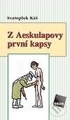 E-kniha: Z Aeskulapovy první kapsy (Svatopluk Káš). Galén, 2005 E-kniha: Z Aeskulapovy první kapsy (Svatopluk Káš). Galén, 2005