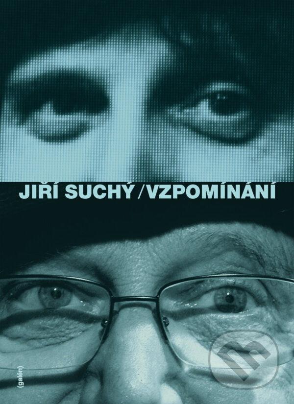 E-kniha: Vzpomínání (Jiří Suchý). Galén, 2011 E-kniha: Vzpomínání (Jiří Suchý). Galén, 2011