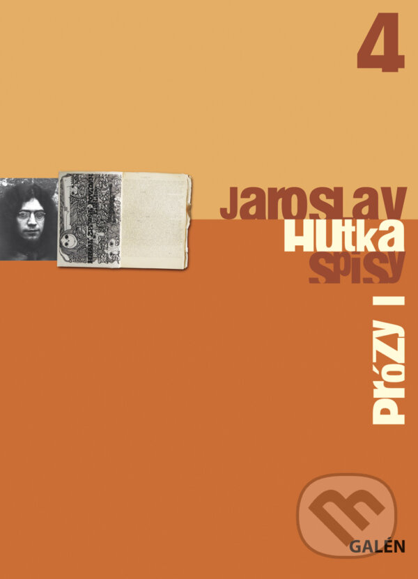 E-kniha: Prózy 1 (Jaroslav Hutka). Galén, 2010 E-kniha: Prózy 1 (Jaroslav Hutka). Galén, 2010