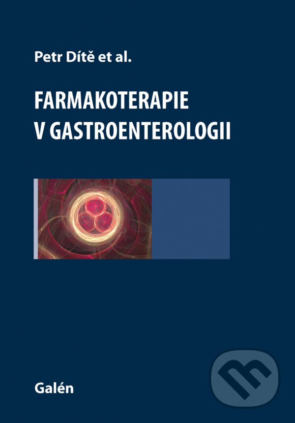 E-kniha: Farmakoterapie v gastroenterologii (Petr Dítě). Galén, 2012 E-kniha: Farmakoterapie v gastroenterologii (Petr Dítě). Galén, 2012