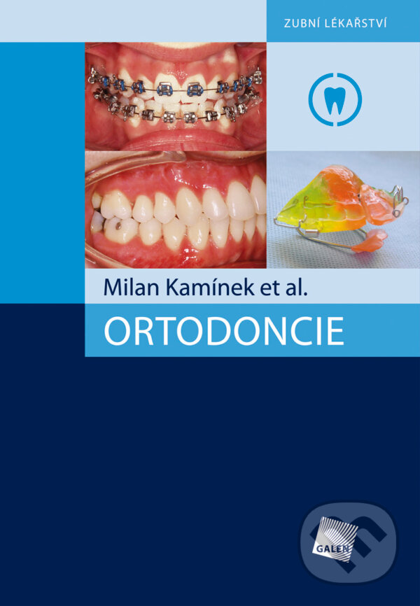 E-kniha: Ortodoncie (Milan Kamínek). Galén, 2014 E-kniha: Ortodoncie (Milan Kamínek). Galén, 2014