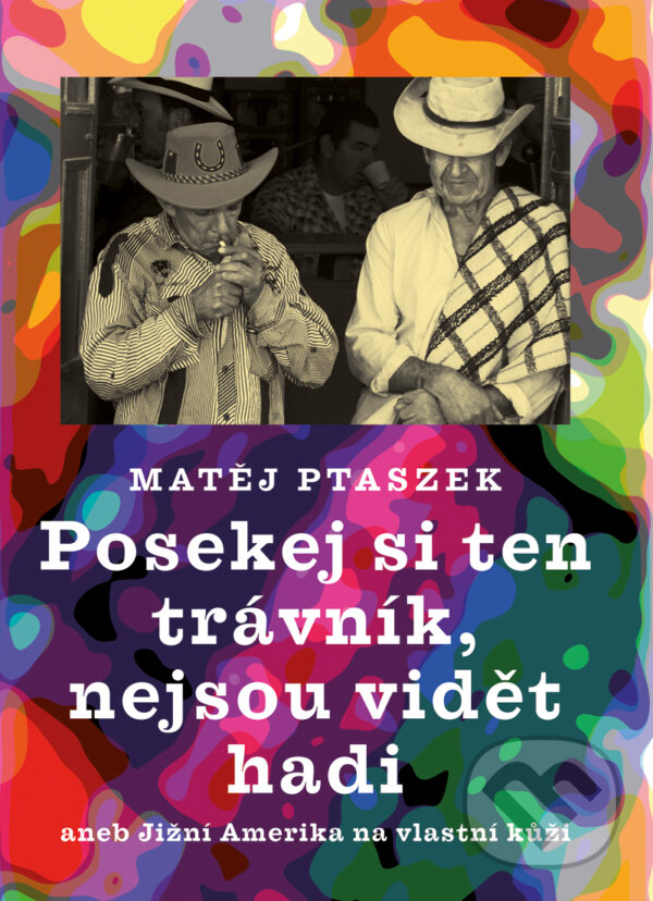 E-kniha: Posekej si ten trávník, nejsou vidět hadi (Matěj Ptaszek). Galén, 2016 E-kniha: Posekej si ten trávník, nejsou vidět hadi (Matěj Ptaszek). Galén, 2016